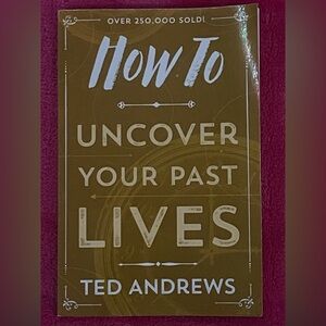 How To Uncover Your Past Lives Book